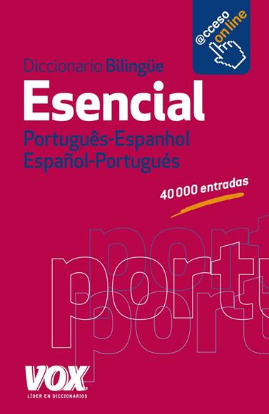 DICCIONARIO ESENCIAL PORTUGUÊS- ESPANHOL / ESPAÑOL-PORTUGUÉS | 9788499740799 | LAROUSSE EDITORIAL