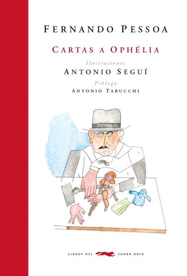 CARTAS A OPHELIA | 9788494512360 | PESSOA, FERNANDO/ SEGUI, ANTONIO