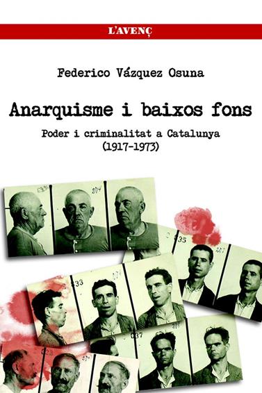 ANARQUISTES I BAIXOS FONS | 9788488839770 | VÁZQUEZ, FEDERICO