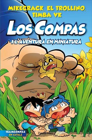 COMPAS.8/ LOS COMPAS I L'AVENTURA EN MINIATURA | 9788413893402 | MIKECRACK, EL TROLLINO Y TIMBA VK