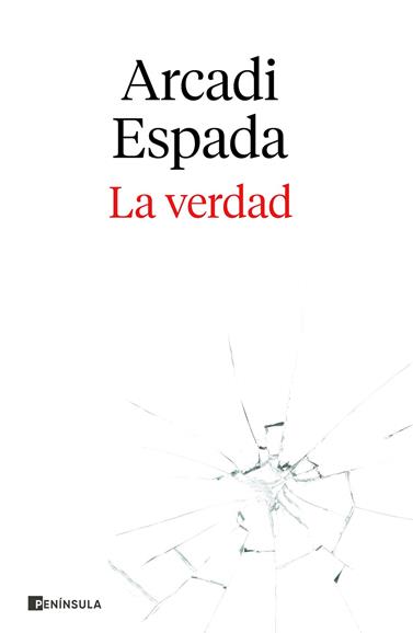 VERDAD, LA | 9788411000123 | ESPADA, ARCADI
