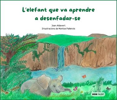 ELEFANT QUE VA APRENDRE A DESENFADAR-SE, L' | 9788410123489 | ALDAVERT, JOAN