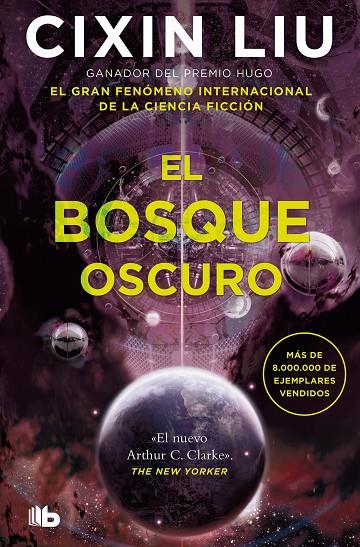 BOSQUE OSCURO, EL/ (TRILOGÍA DE LOS TRES CUERPOS 2) | 9788413146454 | LIU, CIXIN