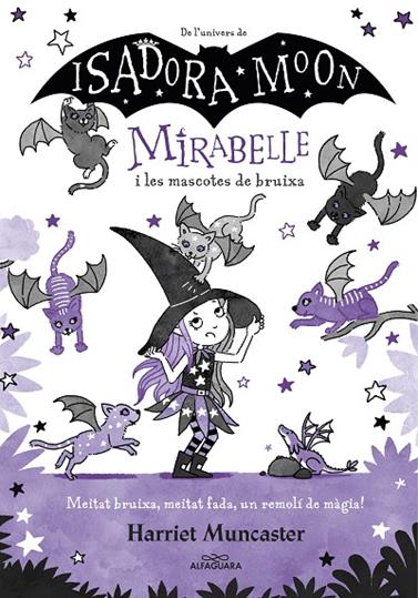 MIRABELLE.5/ MIRABELLE I LES MASCOTES DE BRUIXA | 9788418915918 | MUNCASTER, HARRIET