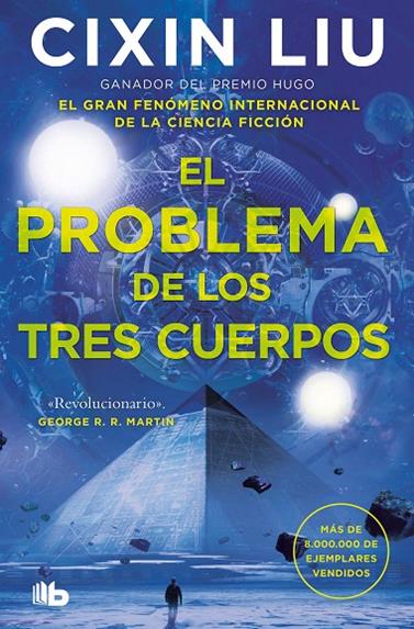 PROBLEMA DE LOS TRES CUERPOS, EL/ (TRILOGÍA DE LOS TRES CUERPOS 1) | 9788413143415 | LIU, CIXIN