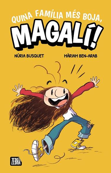 MAGALI 1. QUINA FAMÍLIA MÉS BOJA, MAGALÍ! | 9788410302372 | NÚRIA BUSQUET
