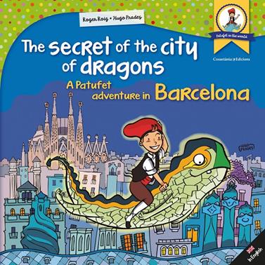 THE SECRET OF THE CITY OF DRAGONS | 9788490346341 | ROIG CÉSAR, ROGER