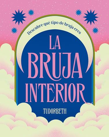 BRUJA INTERIOR, LA | 9788419043597 | TUDORBETH