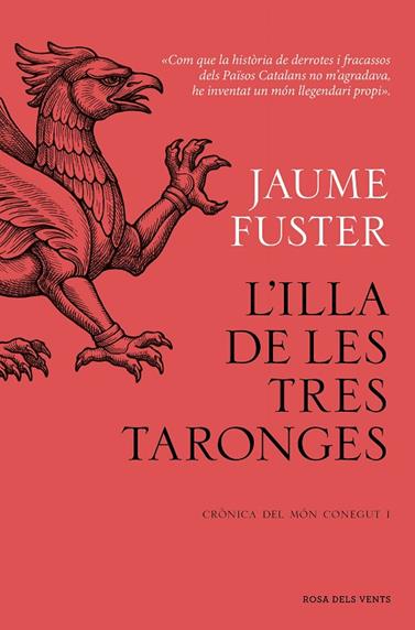 CRONICA DEL MON CONEGUT 1. L'ILLA DE LES TRES TARONGES  | 9788419756244 | FUSTER, JAUME