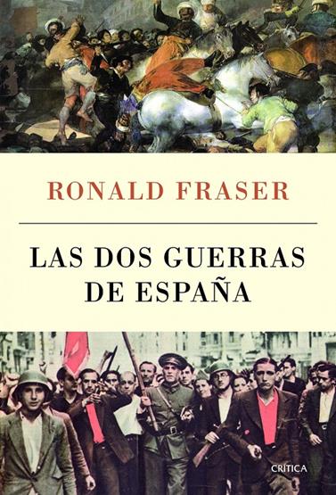 LAS DOS GUERRAS DE ESPAÑA | 9788498923506 | FRASER, RONALD