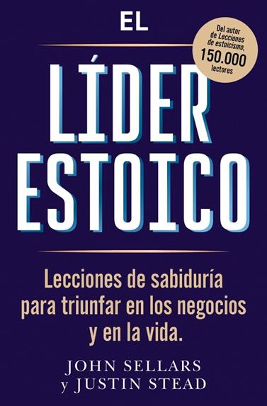 LÍDER ESTOICO, EL | 9791387513238 | SELLARS, JOHN/STEAD, JUSTIN
