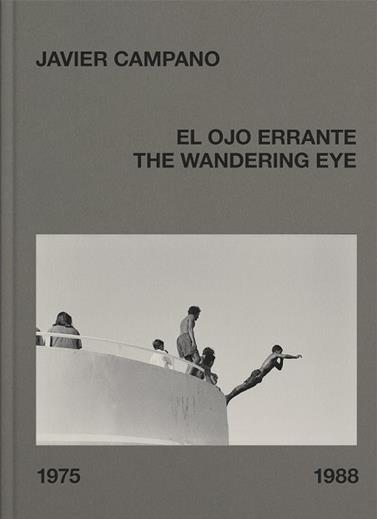 EL OJO ERRANTE | 9788418934216 | CAMPANO, JAVIER.