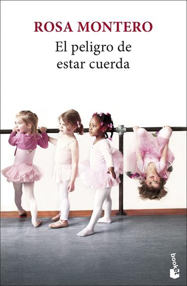 PELIGRO DE ESTAR CUERDA, EL | 9788432251252 | MONTERO, ROSA