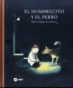 HOMBRECITO Y EL PERRO, EL | 9789569569302 | LINDGREN, BARBRO/ ERIKSSON, EVA