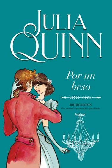 BRIDGERTON 7. POR UN BESO | 9788416327881 | QUINN, JULIA
