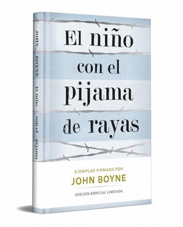 NIÑO CON EL PIJAMA DE RAYAS, EL (EDICION LIMITADA FIRMADA) | 9788466380508 | BOYNE, JOHN