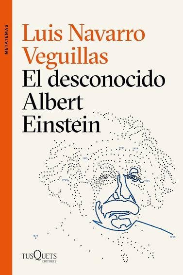 DESCONOCIDO ALBERT EINSTEIN, EL | 9788490667835 | NAVARRO, LUIS