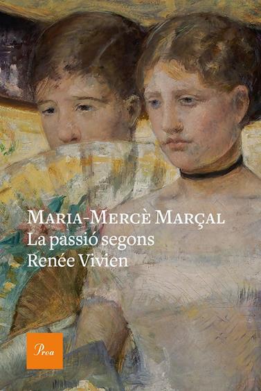 PASSIÓ SEGONS RENÉE VIVIEN, LA | 9788475887647 | MARÇAL, MARIA-MERCÈ
