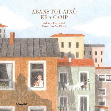 ABANS TOT AIXÒ ERA CAMP | 9791387702014 | CORDELLAT, ADRIÁN