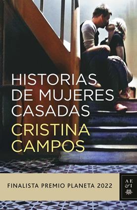 HISTORIAS DE MUJERES CASADAS | 9788408265610 | CAMPOS, CRISTINA