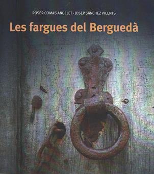 FARGUES DEL BERGUEDA, LES | 9788409348015 | COMAS, ROSER/ SANCHEZ, JOSEP