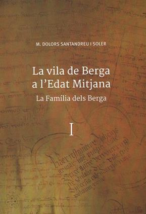 VILA DE BERGA A L'EDAT MITJANA, LA | 9788409431380 | SANTANDREU I SOLER, M. DOLORS